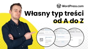 Jak stworzyć własny typ wpisu w WordPress?