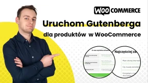 Jak uruchomić edytor Gutenberga dla produktów WooCommerce?